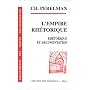 L'empire rh�torique. Rh�torique et argumentation