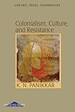 Colonialism, culture, and resistance