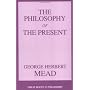 Philosophy of the Present (Great Books in Philosophy)