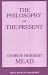 Philosophy of the Present (Great Books in Philosophy)