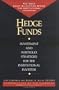 Hedge Funds: Investment and Portfolio Strategies for the Institutional Investor