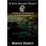 A Few Bloody Noses: The Realities and Mythologies of the American Revolution