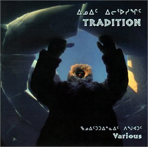 CD-Charts  Music : Tradition (Eskimo, Inuit Music)