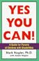 Yes You Can!: A Guide for Parents of Children with Disabilities /