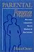 Parental Presence: Reclaiming a Leadership Role in Bringing Up Our Children