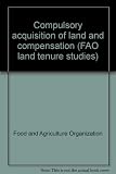 Compulsory acquisition of land and compensation