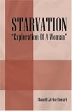 412DV5WNngL. SL160  STARVATION Exploration Of A Woman