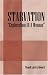 STARVATION "Exploration Of A Woman"