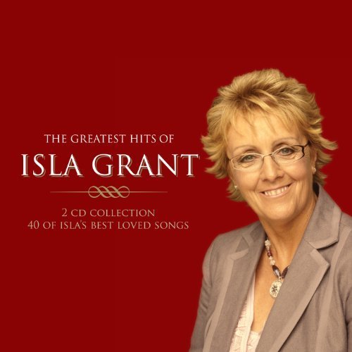 Isla Grant - The Greatest Hits Of Isla Grant - Zortam Music
