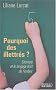 Pourquoi des illettr�s ? : L'Ecriture et le langage �crit de l'enfant