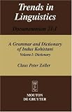 A Grammar and Dictionary of Indus Kohistani: Dictionary (Trends in Linguistics Documentation 21-1) A Grammar and Dictionary of Indus Kohistani: Dictionary (Trends in Linguistics Documentation 21-1)