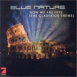Blue Nature - Now We Are Free - Zortam Music