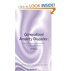 Generalised Anxiety Disorder: Diagnosis, Treatment and its Relationship to Other Anxiety Disorders