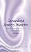 Generalized Anxiety Disorder: Diagnosis, Treatment and Its Relationship to Other Anxiety Disorders