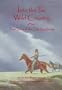 Into the Far, Wild Country: True Tales of the Old Southwest