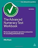 The Advanced Numeracy Test Workbook: Review Key Quantative Operations and Practise for Accounting and Business Tests (Testing Series)