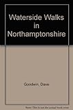 Waterside walks in Northamptonshire