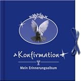 Konfirmation. Mein Erinnerungsalbum: Mit vielen Seiten zum Einschreiben, Ausfüllen, Einkleben und Nachlesen