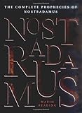 The complete prophecies of Nostradamus