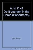 The A-Z of do-it-yourself in the home