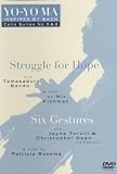 Bach - Cello Suites 5 & 6 - Struggle for Hope (Ma) [DVD]