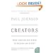 Creators: From Chaucer and Durer to Picasso and Disney (P.S.)