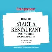 How to Start a Restaurant and Five Other Food Businesses | [Entrepreneur Magazine]