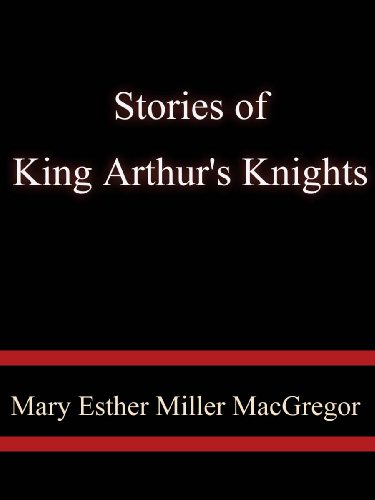 Stories of King Arthur's Knights