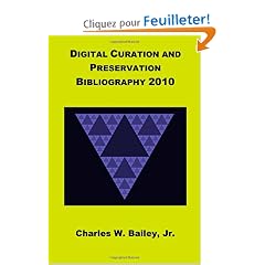 Digital Curation and Preservation Bibliography 2010
