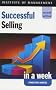 Successful Selling in a Week (Successful business in a week)