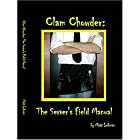 Clam Chowder: The Server's Field Manual by  Matt Lehman