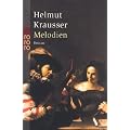 Melodien: oder Nachtr�ge zum quecksilbernen Zeitalter