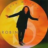 Revue Robin S.  / Show Me Love