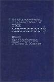 Financing the Metropolis