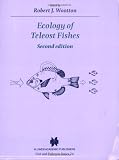 Ecology of Teleost Fishes - Second Edition (Fish & Fisheries Series)