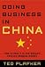 Doing Business in China: How to Profit in the World's Fastest Growing Market