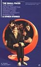 The Small Faces: And Other Stories