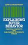 Explaining Buyer Behavior: Central Concepts and Philosophy of Science Issues