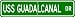 USS GUADALCANAL LPH 7 Street Sign - Navy