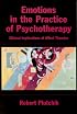 Emotions in the Practice of Psychotherapy: Clinical Implications of Affect Theories