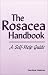   - The Rosacea Handbook: A Self-Help Guide