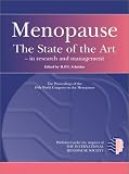 Menopause: The State of the Art- Research and Practice