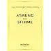 Atmung und Stimme
