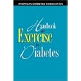 Handbook of Exercise in Diabetes by  American Diabetes Association, Neil Ruderman, John T. Devlin, and Stephen H. Schneider