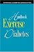 Handbook of Exercise in Diabetes by  ISBN 1580400191