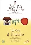 Grow a House/Cultiva Una Casa (Zeri Fables)