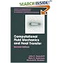 Computational Fluid Mechanics and Heat Transfer, Second Edition (Series in Computional and Physical Processes in Mechanics and Thermal Sciences)