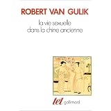 La vie sexuelle dans la Chine anciennepar Robert Hans van Gulik