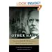 The Other Half: The Life of Jacob Riis and the World of Immigrant America