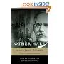 The Other Half: The Life of Jacob Riis and the World of Immigrant America